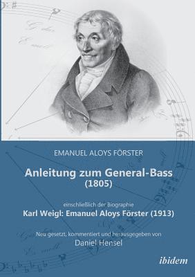 Anleitung zum General-Bass (1805), einschliesslich der Biographie 1