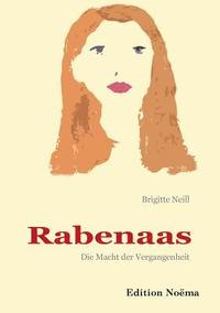 bokomslag Rabenaas. Die Macht der Vergangenheit.