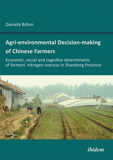 bokomslag Agri-environmental Decision-making of Chinese Farmers