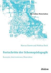 bokomslag Fortschritte der Schemap?dagogik. Konzepte, Interventionen, Materialien.