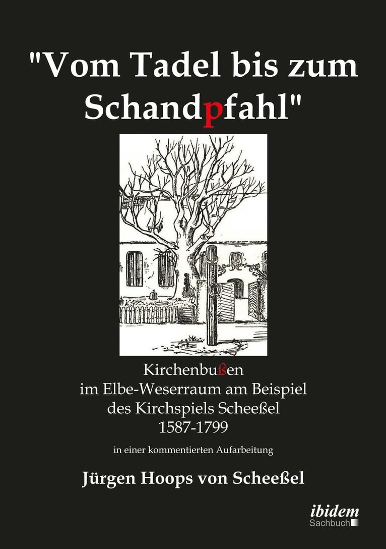 Jürgen Hoops von Scheeßel, Jurgen Hoops Von Scheeel - Vom Tadel bis zum Schandpfahl, Häftad