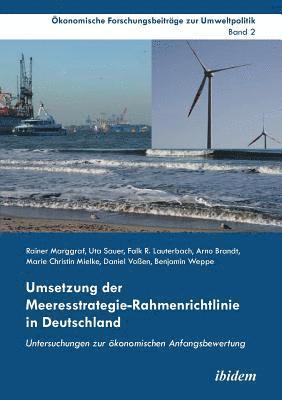bokomslag Umsetzung der Meeresstrategie-Rahmenrichtlinie in Deutschland. Untersuchungen zur  konomischen Anfangsbewertung