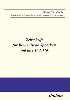 Zeitschrift fr Romanische Sprachen und ihre Didaktik. Heft 6.1 1