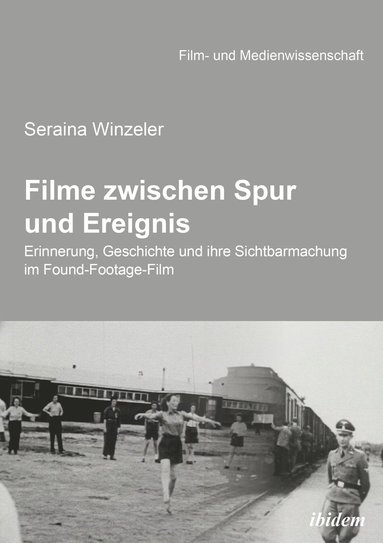 bokomslag Filme zwischen Spur und Ereignis