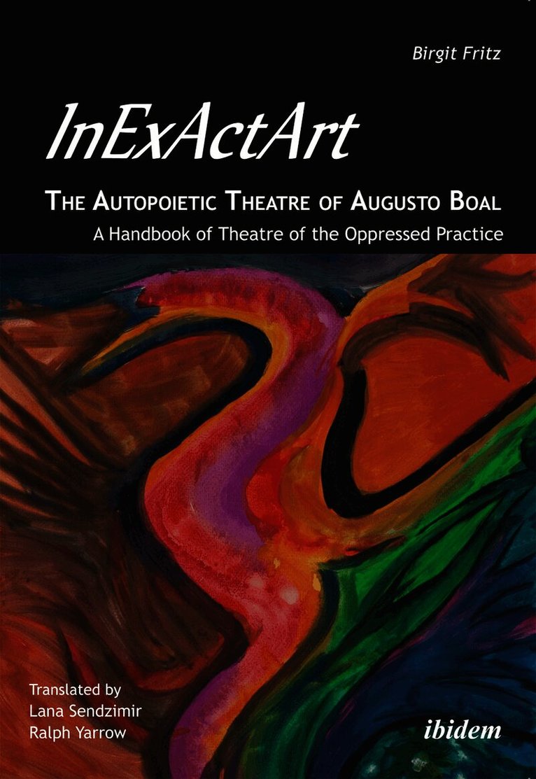 Birgit Fritz - InExActArt - The Autopoietic Theatre of Augusto Boal, Häftad