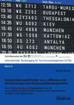 bokomslag Kooperationspotenziale von Lufthansa und Germanwings aus Konsumentenperspektive. Eine Untersuchung zu Einflussfaktoren auf die konsumentenperspektivische Akzeptanz von Kooperationen kontrrer