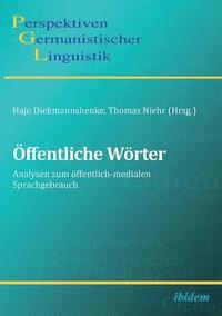 bokomslag ffentliche Wrter. Analysen zum ffentlich-medialen Sprachgebrauch