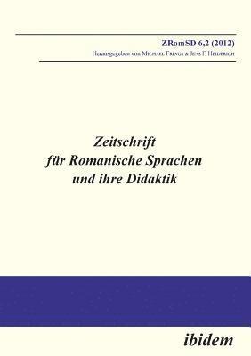 Michael Frings, Jens F Heiderich, Jens F. Heiderich - Zeitschrift für Romanische Sprachen und ihre Didaktik. Heft 6.2, Häftad