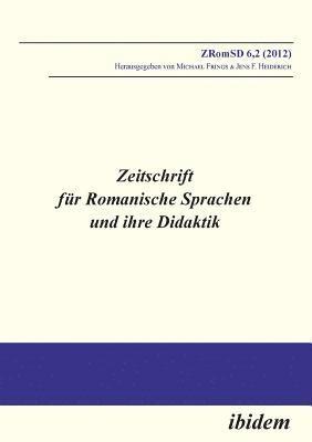 Zeitschrift fr Romanische Sprachen und ihre Didaktik. Heft 6.2 1