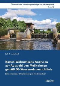 bokomslag Kosten-Wirksamkeits-Analysen zur Auswahl von Ma nahmen gem   EG-Wasserrahmenrichtlinie. Eine empirische Untersuchung in Niedersachsen