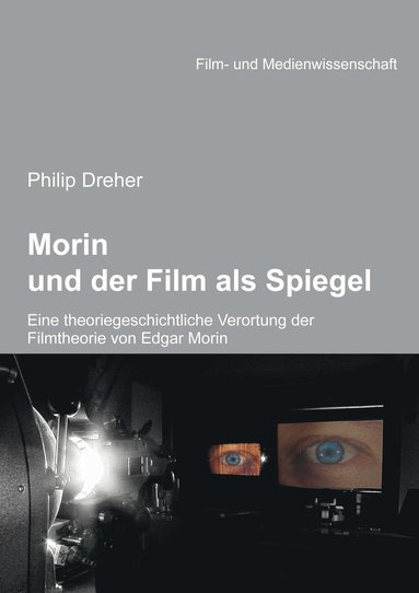 bokomslag Morin und der Film als Spiegel