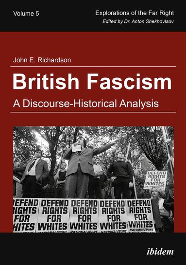 John E Richardson, Anton Shekhovtsov - British Fascism, Häftad