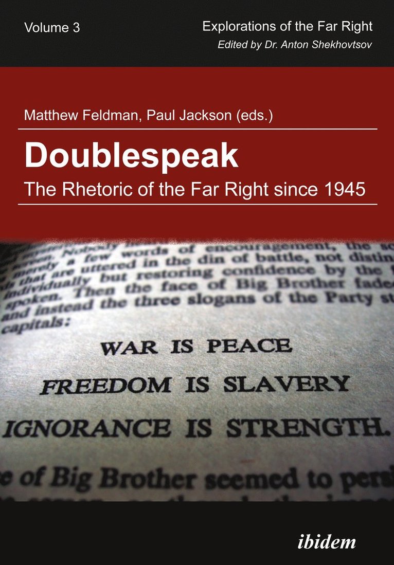 Doublespeak: The Rhetoric of the Far Right since 1945
