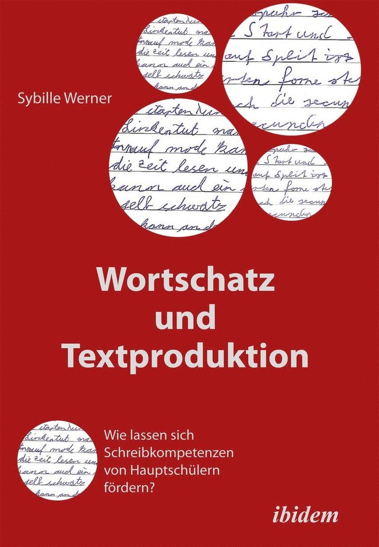 Wortschatz und Textproduktion. Wie lassen sich Schreibkompetenzen von Hauptsch lern f rdern? 1