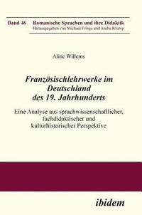 bokomslag Franzoesischlehrwerke im Deutschland des 19. Jahrhunderts.