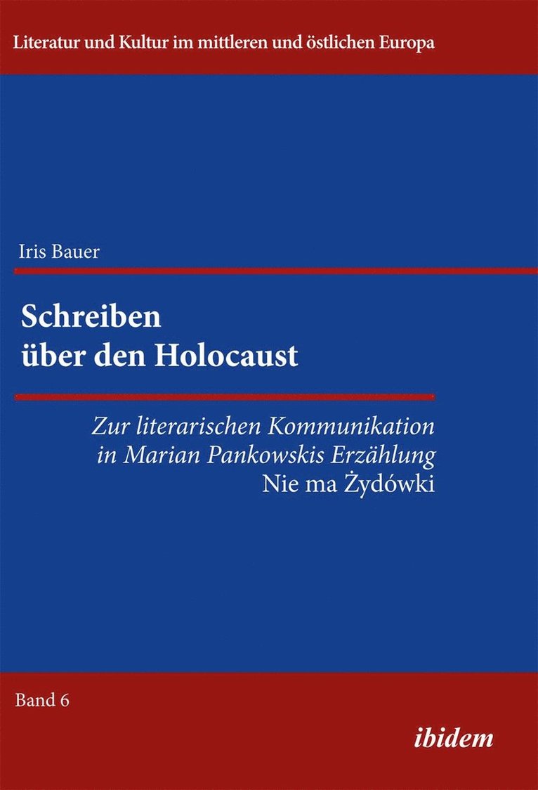 Schreiben ber den Holocaust. Zur literarischen Kommunikation in Marian Pankowskis Erzhlung Nie ma Zydowki 1