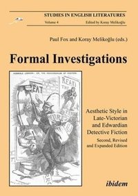 bokomslag Formal Investigations - Aesthetic Style in Late-Victorian and Edwardian Detective Fiction