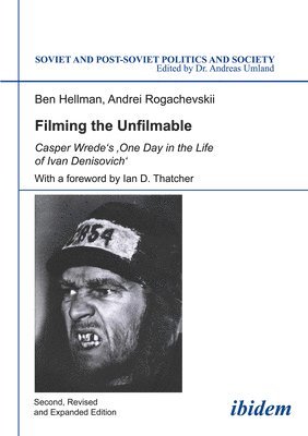 Filming the Unfilmable - Casper Wrede`s One Day in the Life of Ivan Denisovich 1