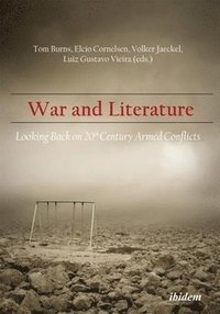 bokomslag War and Literature - Looking Back on 20th Century Armed Conflicts