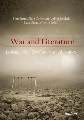War and Literature - Looking Back on 20th Century Armed Conflicts 1