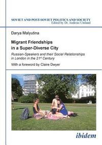 bokomslag Migrant Friendships in a Super-Diverse City
