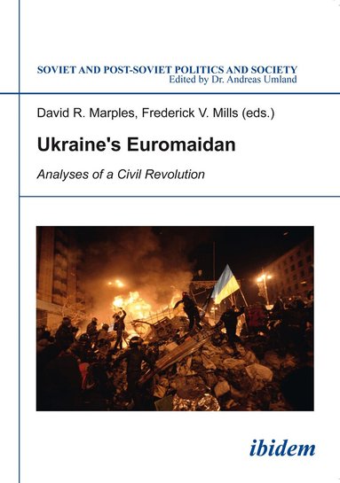 David Mills Marples, Frederick Mills, David R Marples - Ukraine’s Euromaidan, Häftad