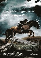 bokomslag Pferdeleistungssport - ein Elitensport?