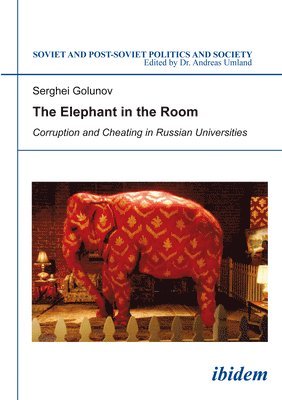 The Elephant in the Room - Corruption and Cheating in Russian Universities 1