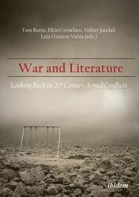 bokomslag War and Literature: Looking Back on 20th Century Armed Conflicts