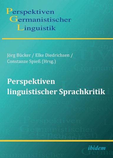 Elke Diedrichsen, Constanze Spieß, Jörg Bücker - Perspektiven linguistischer Sprachkritik, Häftad