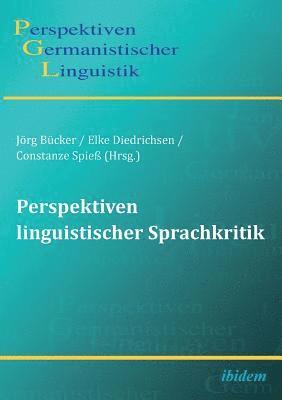 Elke Diedrichsen, Constanze Spieß, Jörg Bücker - Perspektiven linguistischer Sprachkritik, Häftad