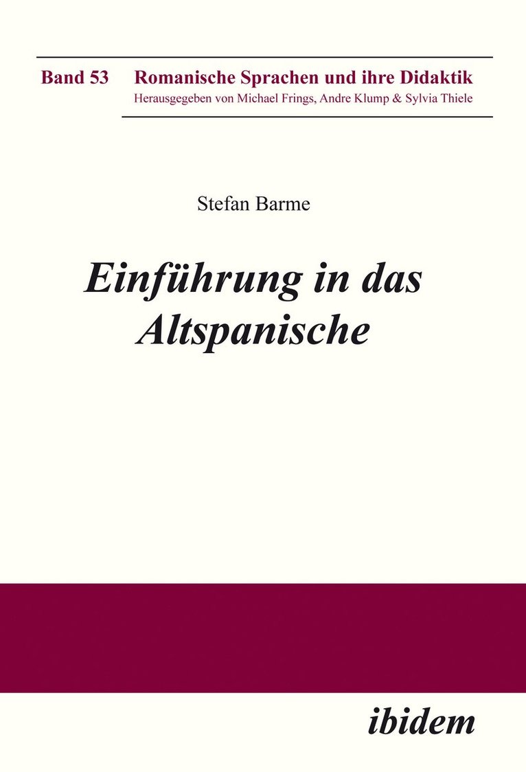 Stefan Barme, Andre Klump, Michael Frings - Einführung in das Altspanische, Häftad