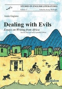 bokomslag Dealing with Evils - Essays on Writing from Africa