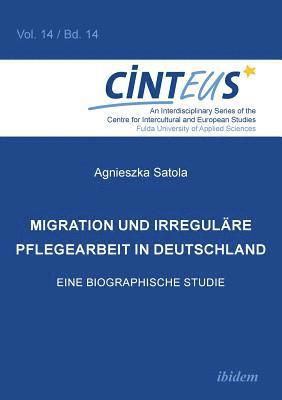 Agnieszka Satola, Gudrun Hentges, Volker Hinnenkamp - Migration und irreguläre Pflegearbeit in Deutschland, Häftad