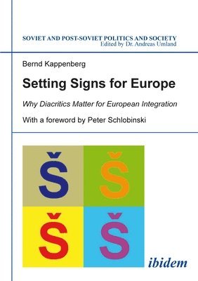 bokomslag Setting Signs for Europe - Why Diacritics Matter for European Integration
