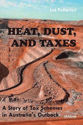 Heat, Dust, and Taxes 1