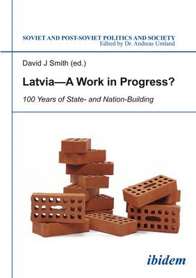 bokomslag Latvia A Work in Progress? - 100 Years of State- and Nation-Building