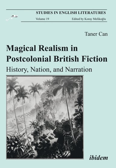 bokomslag Magical Realism in Postcolonial British Fiction