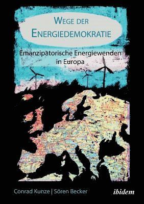 bokomslag Wege der Energiedemokratie. Emanzipatorische Energiewenden in Europa