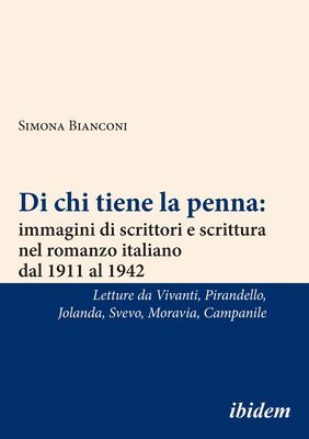 bokomslag Di Chi Tiene la Penna: Immagini di Scrittori e s - Letture da Annie Vivanti, Luigi Pirandello, Jolanda, Italo Svevo, Alberto Moravia, Achille Campanile