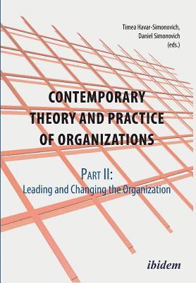 Contemporary Practice and Theory of Organizations  Part 2. 1