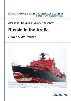 Alexander Sergunin, Valery Konyshev - Russia in the Arctic, Häftad