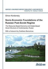 bokomslag Socio-Economic Foundations of the Russian Post-Soviet Regime