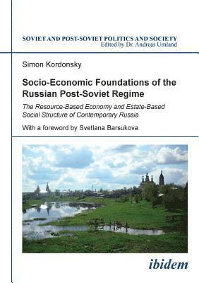 bokomslag Socio-Economic Foundations of the Russian Post-Soviet Regime.