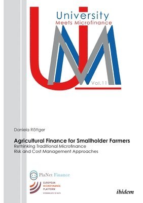 bokomslag Agricultural Finance for Smallholder Farmers - Rethinking Traditional Microfinance Risk and Cost Management Approaches