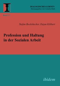 bokomslag Profession und Haltung in der Sozialen Arbeit.