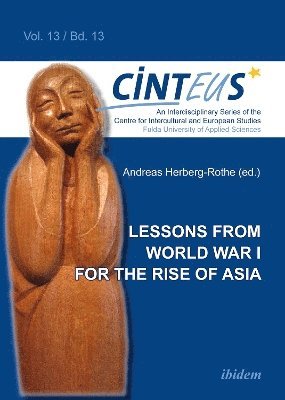 Lessons from World War I for the Rise of Asia 1