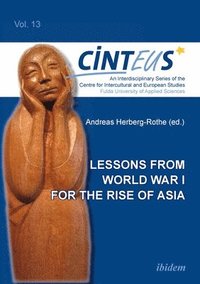 bokomslag Lessons from World War I for the Rise of Asia