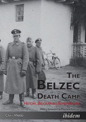 bokomslag The Belzec Death Camp