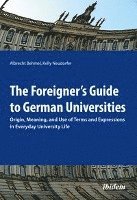 bokomslag The Foreigner's Guide to German Universities